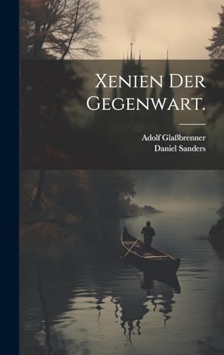 Stock image for Xenien der Gegenwart. for sale by PBShop.store US