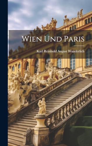 Imagen de archivo de Wien und Paris a la venta por THE SAINT BOOKSTORE