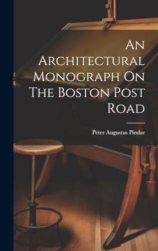 Imagen de archivo de An An Architectural Monograph On The Boston Post Road a la venta por PBShop.store US