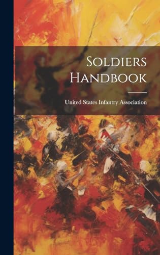 Stock image for Soldiers Handbook for sale by THE SAINT BOOKSTORE