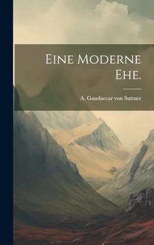 Stock image for Eine moderne Ehe. for sale by THE SAINT BOOKSTORE