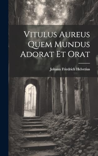 Imagen de archivo de Vitulus Aureus Quem Mundus Adorat Et Orat a la venta por PBShop.store US