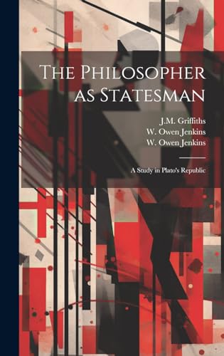 Imagen de archivo de The Philosopher as Statesman: A Study in Plato's Republic a la venta por THE SAINT BOOKSTORE