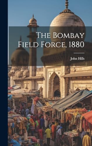 Imagen de archivo de The Bombay Field Force, 1880 a la venta por THE SAINT BOOKSTORE