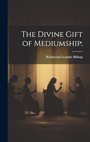 Stock image for The Divine Gift of Mediumship; for sale by THE SAINT BOOKSTORE