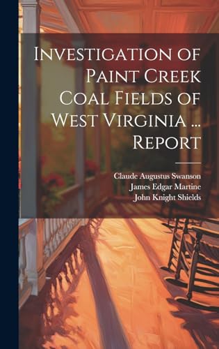 Imagen de archivo de Investigation of Paint Creek Coal Fields of West Virginia . Report a la venta por PBShop.store US