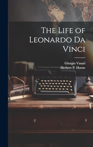 Stock image for The The Life of Leonardo Da Vinci for sale by PBShop.store US