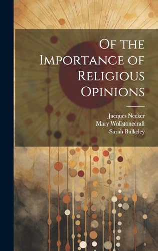 9781019762370: Of the Importance of Religious Opinions