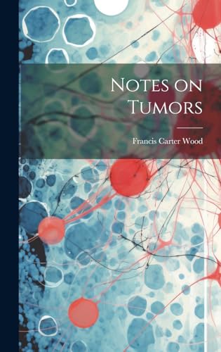 Imagen de archivo de Notes on Tumors a la venta por GreatBookPrices