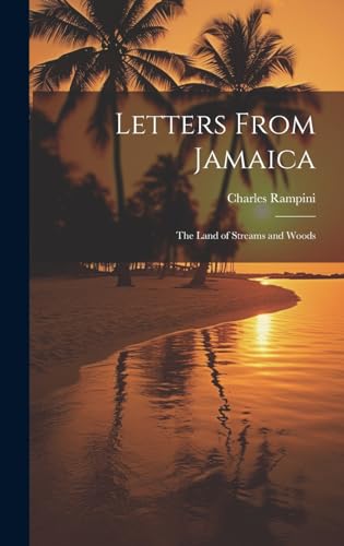 Stock image for Letters From Jamaica; the Land of Streams and Woods for sale by PBShop.store US