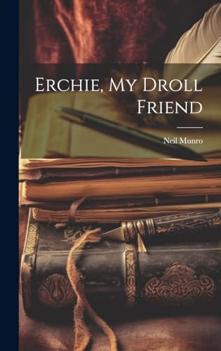 Stock image for Erchie, My Droll Friend for sale by PBShop.store US