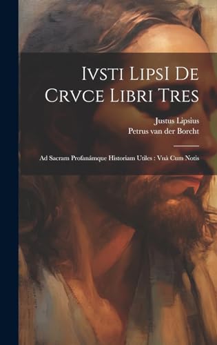 Stock image for Ivsti LipsI De crvce libri tres for sale by PBShop.store US