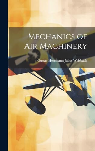 Imagen de archivo de Mechanics of Air Machinery a la venta por PBShop.store US