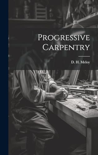 Stock image for Progressive Carpentry for sale by PBShop.store US