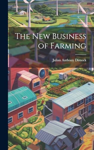 9781019787823: The New Business of Farming