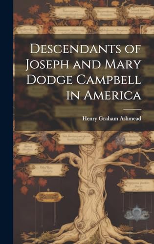 Stock image for Descendants of Joseph and Mary Dodge Campbell in America for sale by PBShop.store US