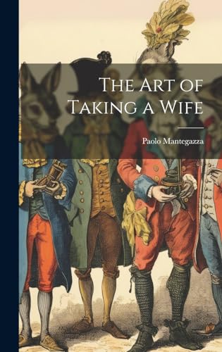 9781019791318: The Art of Taking a Wife