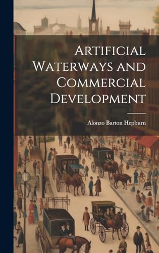 9781019791912: Artificial Waterways and Commercial Development