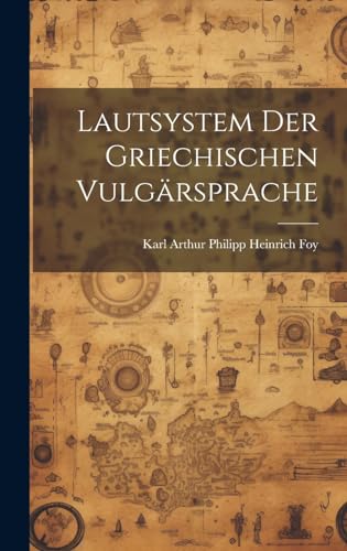 Stock image for Lautsystem der Griechischen Vulg?rsprache for sale by PBShop.store US