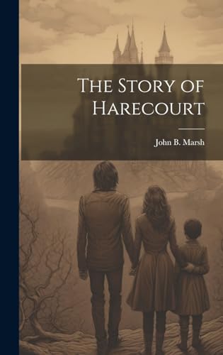 Imagen de archivo de The The Story of Harecourt a la venta por PBShop.store US