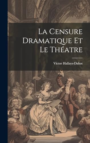 Imagen de archivo de La La Censure Dramatique et Le Th?atre a la venta por PBShop.store US