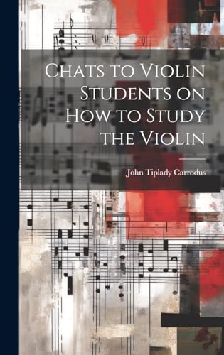 Beispielbild fr Chats to Violin Students on How to Study the Violin zum Verkauf von Ria Christie Collections