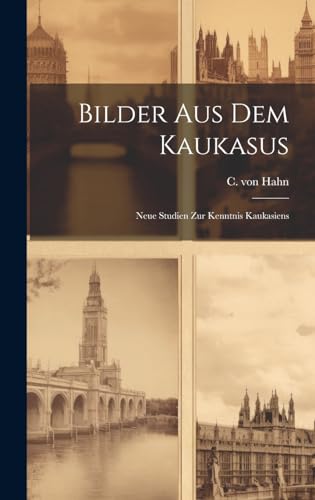 Stock image for Bilder aus dem Kaukasus for sale by PBShop.store US