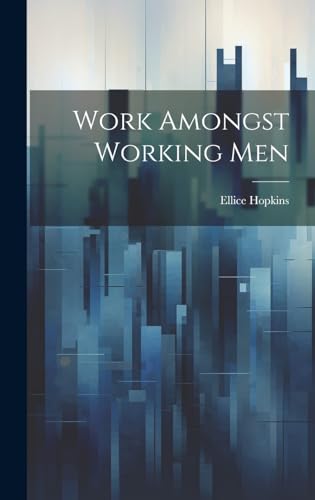 Stock image for Work Amongst Working Men for sale by Ria Christie Collections