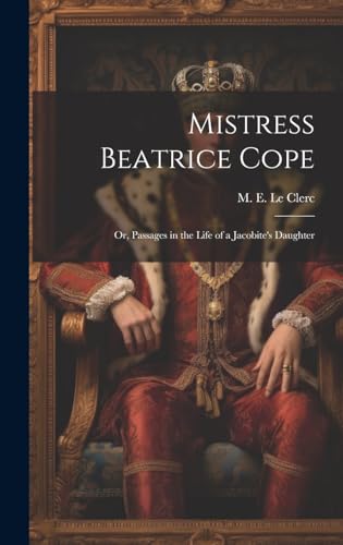 Imagen de archivo de Mistress Beatrice Cope a la venta por PBShop.store US