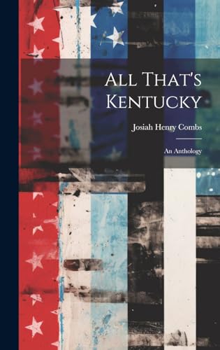 9781019808818: All That's Kentucky: An Anthology