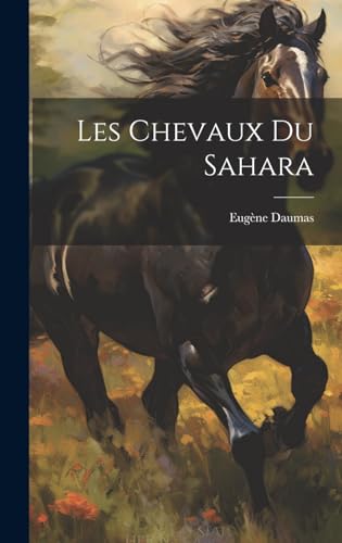 Stock image for Les Chevaux du Sahara for sale by THE SAINT BOOKSTORE