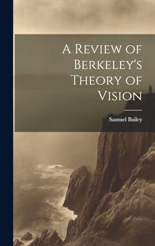 Imagen de archivo de A A Review of Berkeley's Theory of Vision a la venta por PBShop.store US