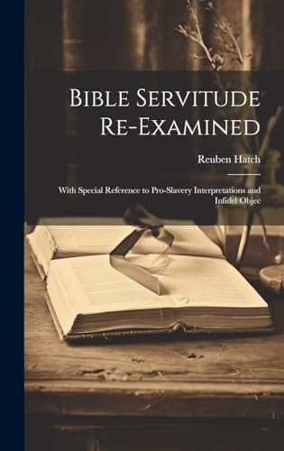 Stock image for Bible Servitude Re-examined for sale by PBShop.store US