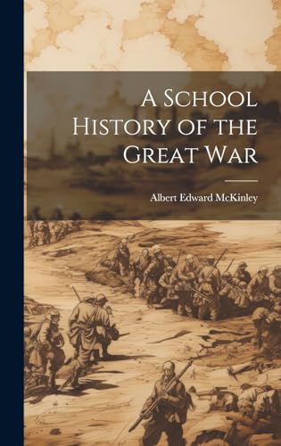 Stock image for A A School History of the Great War for sale by PBShop.store US