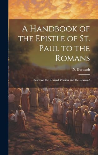 Stock image for A Handbook of the Epistle of St. Paul to the Romans for sale by PBShop.store US