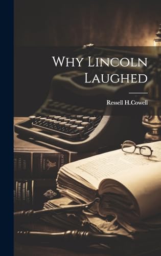 Imagen de archivo de Why Lincoln Laughed a la venta por PBShop.store US