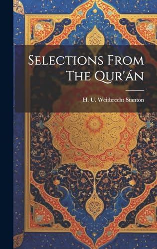 Imagen de archivo de Selections From The Qur'?n a la venta por PBShop.store US