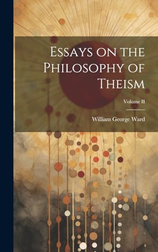 Stock image for Essays on the Philosophy of Theism; Volume II for sale by PBShop.store US