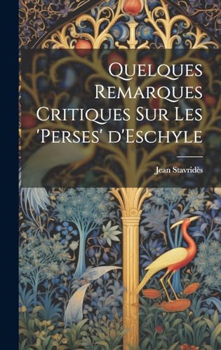 Quelques Remarques Critiques sur les 'Perses' d'Eschyle - Jean, StavridÃˆs