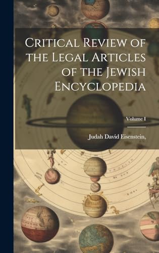 Stock image for Critical Review of the Legal Articles of the Jewish Encyclopedia; Volume I for sale by PBShop.store US
