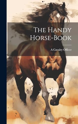 Stock image for The The Handy Horse-Book for sale by PBShop.store US