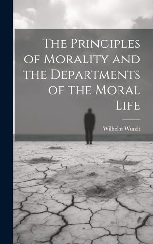 9781019851067: The Principles of Morality and the Departments of the Moral Life