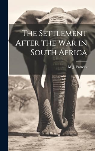 Stock image for The Settlement After the War in South Africa for sale by THE SAINT BOOKSTORE