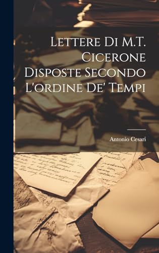Stock-Bild f�r Lettere di M.T. Cicerone disposte secondo l'ordine de' tempi