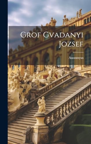 Stock image for Grof Gvadanyi Jozsef for sale by PBShop.store US