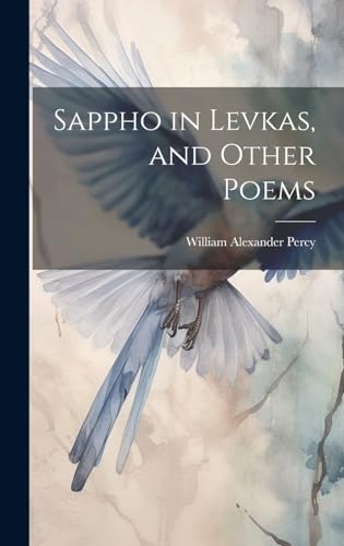 Stock image for Sappho in Levkas, and Other Poems for sale by PBShop.store UK