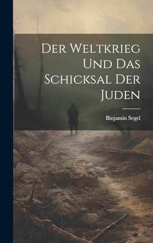 9781019863374: Der Weltkrieg und Das Schicksal Der Juden (German Edition)