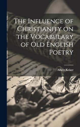 Stock image for The The Influence of Christianity on the Vocabulary of Old English Poetry for sale by PBShop.store US