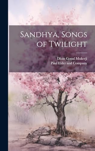 Stock image for Sandhya, Songs of Twilight for sale by PBShop.store US