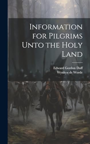 Stock image for Information for Pilgrims Unto the Holy Land for sale by Ria Christie Collections